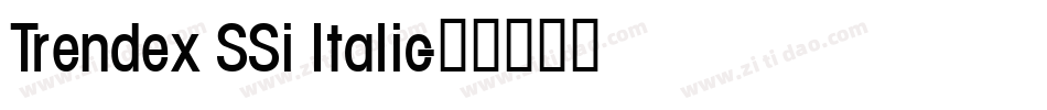 Trendex SSi Italic字体转换
